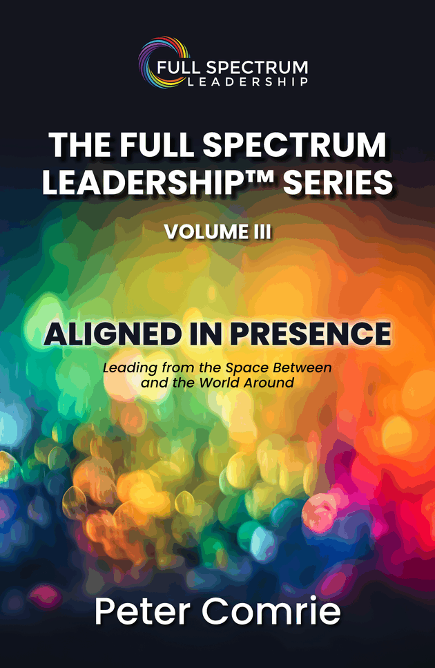 The Full Spectrum Leadership Series Volume III (Book 3)