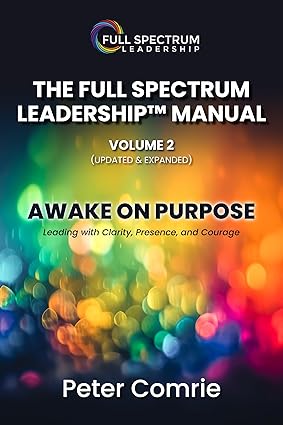 The Full Spectrum Leadership Manual Volume II  (Book 2)